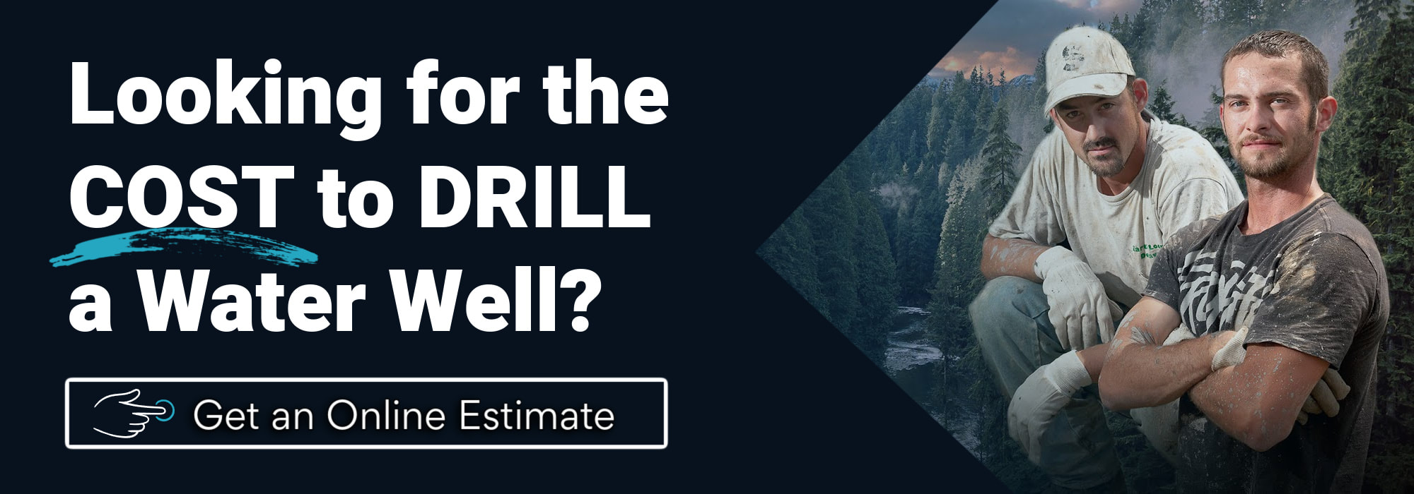 We provide detailed estimates for drilling for water in Chilliwack area