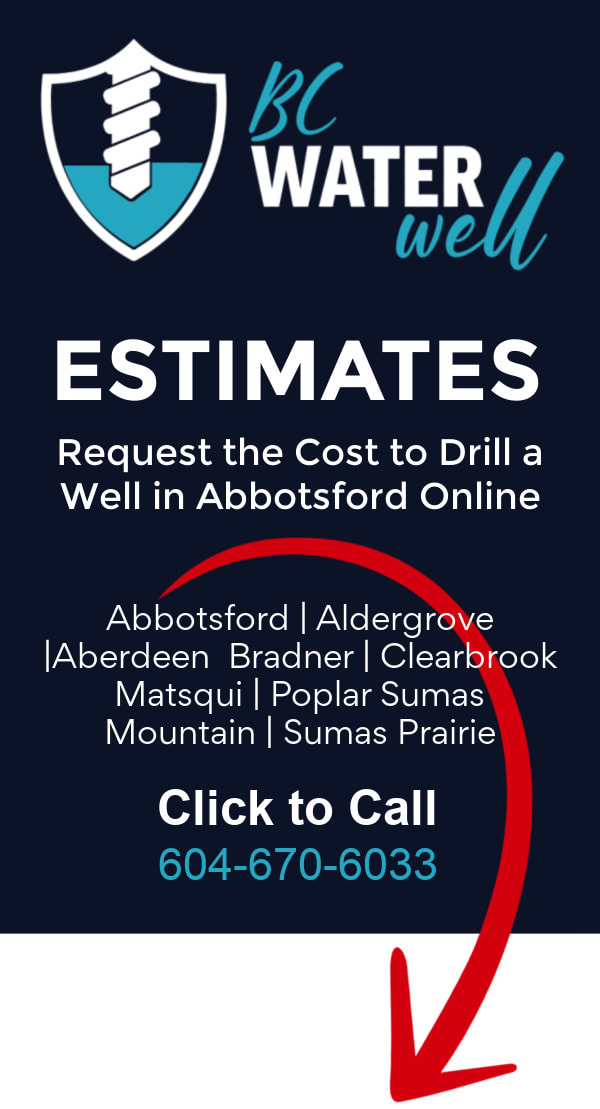 Request an online estimate for the cost to drill a well in Abbotsford, British Columbia