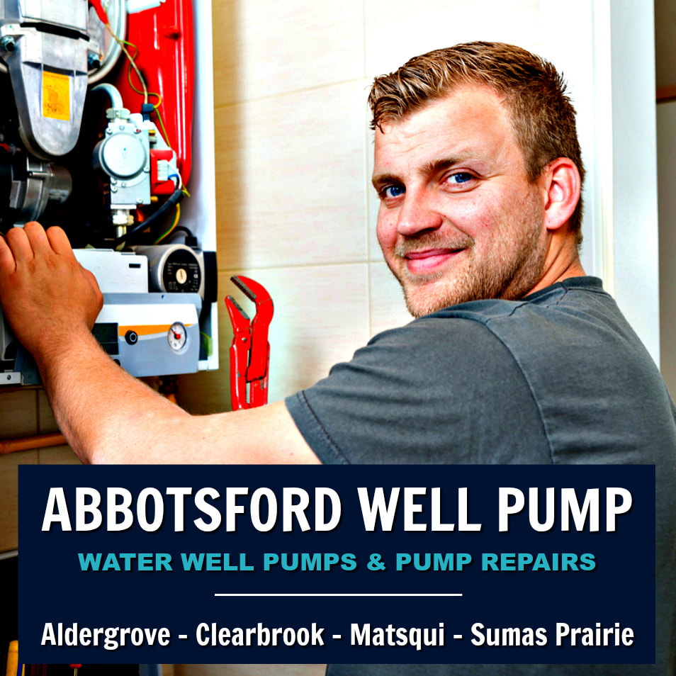 Abbotsford Well Pump & Water Well Repair 