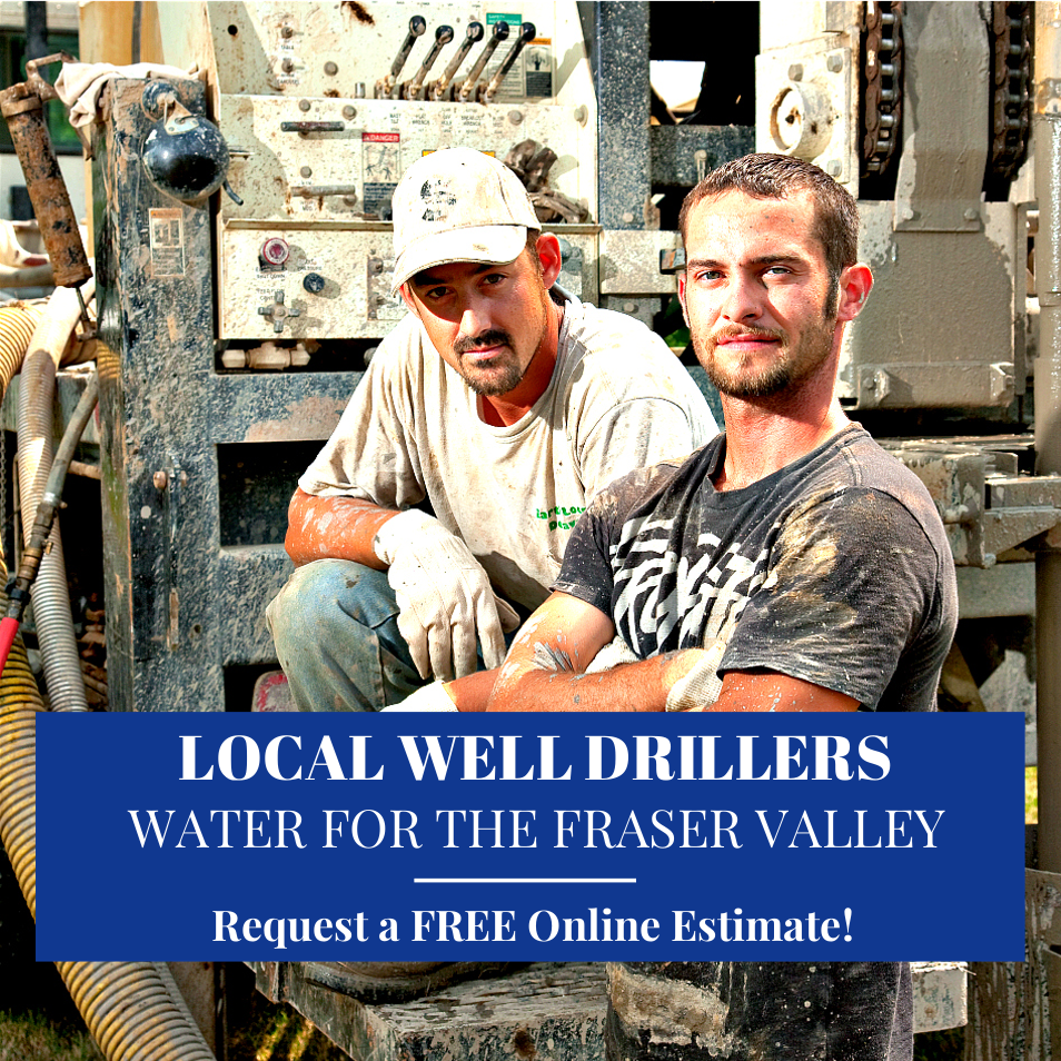 Well Driller Fraser Valley Drilling Crew
